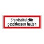 Brandschutztür geschlossen halten