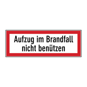 Aufzug im Brandfall nicht benützen