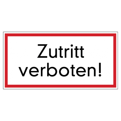 Zutritt verboten!