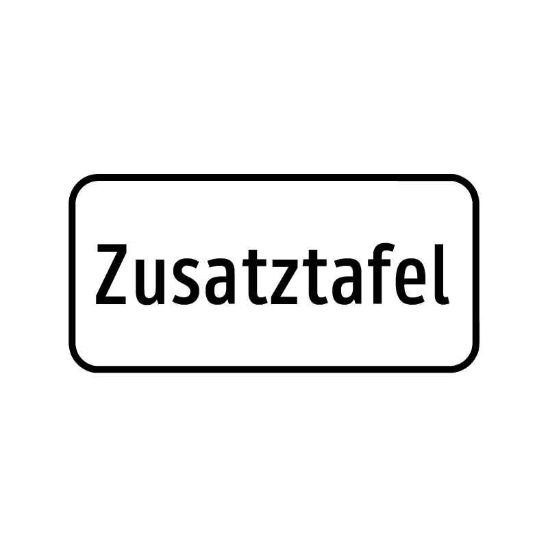 Zusatztafeln - Zufahrt gestattet